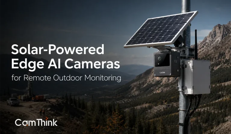 Solar-Powered Edge AI Cameras for Remote IoT Monitoring