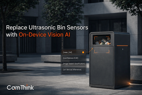 Replace Ultrasonic Bin Sensors with On-Device Vision AI